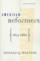 American Reformers, 1815-1860 - Ronald G. Walters