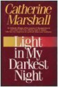 Light in My Darkest Night - Catherine Marshall