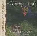 The Coming of Hoole - Kathryn Lasky