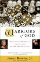 Warriors of God: Richard the Lionheart and Saladin in the Third Crusade - James Reston Jr.