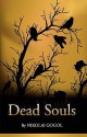 Dead Souls - Nikolai Gogol