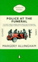 Police at the Funeral (Albert Campion Mystery #4) - Margery Allingham