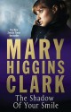 The Shadow Of Your Smile - Mary Higgins Clark