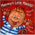 Mommy's Little Monkey (Board Book) - Keith Faulkner