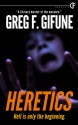 Heretics - Greg F. Gifune