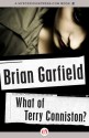 What of Terry Conniston? - Brian Garfield