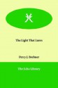 The Light That Lures - Percy James Brebner