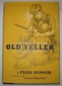 Old Yeller - Fred Gipson