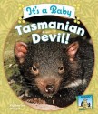 It's a Baby Tasmanian Devil! - Katherine Hengel