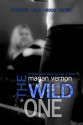 The Wild One - Magan Vernon