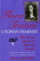 Flora Tristan, Utopian Feminist: Her Travel Diaries and Personal Crusade - Flora Tristan