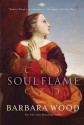 Soul Flame - Barbara Wood