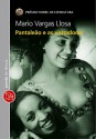 Pantaleão e as visitadoras - Mario Vargas Llosa, Paulina Wacht, Ari Roitman