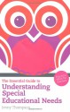 The Essential Guide to Understanding Special Educational Needs - Jenny Thompson