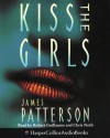 Kiss the Girls (Alex Cross, Book 2) - James Patterson