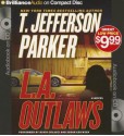 L.A. Outlaws - T. Jefferson Parker, David Colacci, Susan Ericksen