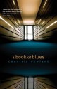 A Book of Blues. Courttia Newland - Courttia Newland