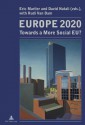 Europe 2020: Towards a More Social Eu? - Eric Marlier, David Natali