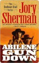 Abilene Gun Down - Jory Sherman