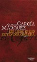 Die Liebe in den Zeiten der Cholera - Dagmar Ploetz, Gabriel García Márquez