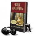 The Triple Combination: The Book of Mormon, the Doctrine & Covenants, the Pearl of Great Price - Rex Campbell