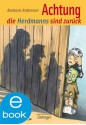 Achtung, die Herdmanns sind zurück (German Edition) - Barbara Robinson, Andreas Steinhöfel, Isabel Kreitz