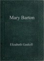 Mary Barton - Elizabeth Gaskell