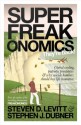 Superfreakonomics - Steven D. Levitt, Stephen J. Dubner