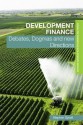 Development Finance: Debates, Dogmas and New Directions - Stephen Spratt