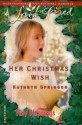 Her Christmas Wish (Tiny Blessings Series #5) - Kathryn Springer