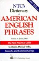 NTC's Dictionary of American English Phrases - Richard A. Spears