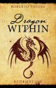 Dragon Within: Redemption - Roberto Vecchi