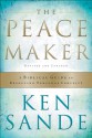 The Peacemaker - Ken Sande