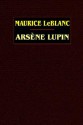 Arsene Lupin - Maurice Leblanc