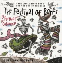 The Festival of Bones / El festival de las calaveras - Luis San Vicente