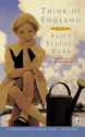 Think of England: A Novel - Alice Elliott Dark