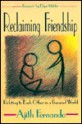 Reclaiming Friendship: Relating To Each Other In A Frenzied World - Ajith Fernando