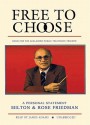 Free to Choose - Milton Friedman, Rose D. Friedman