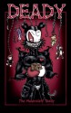 Deady The Malevolent Teddy (Deady, #1) - Aurelio Voltaire, Keith Davidson