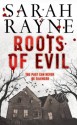 Roots of Evil - Sarah Rayne