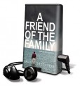 A Friend of the Family [With Earbuds] (Other Format) - Lauren Grodstein, Rick Adamson