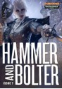 Hammer and Bolter: Issue 7 - Christian Dunn, Ben Counter, Andy Hoare, Chris Wraight, John French