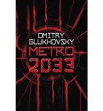 Metro 2033 - Dmitry Glukhovsky