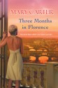 Three Months in Florence - Mary Carter