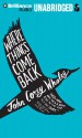 Where Things Come Back - John Corey Whaley