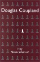 Hey Nostradamus! - Douglas Coupland