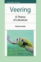 Veering: A Theory of Literature - Nicholas Royle