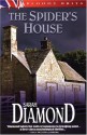 The Spider's House - Sarah Diamond