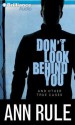 Don't Look Behind You: And Other True Cases (Ann Rule's Crime Files) - Laural Merlington, Ann Rule