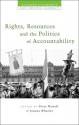 Rights, Resources and the Politics of Accountability - Joanna Wheeler, Peter Newell